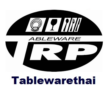  Trp.Tablewarethai / .  ԵШ˹Թͧ麹 Ѻçҹ 㹹 Brand TRP ´ www.tablewarethai.com E-Mail : trp_tableware@yahoo.com                                                Trp.Tablewarethai